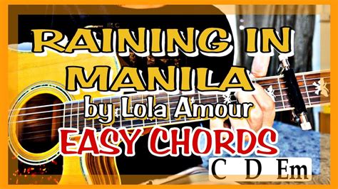 raining in manila chords easy|Lola Amour .